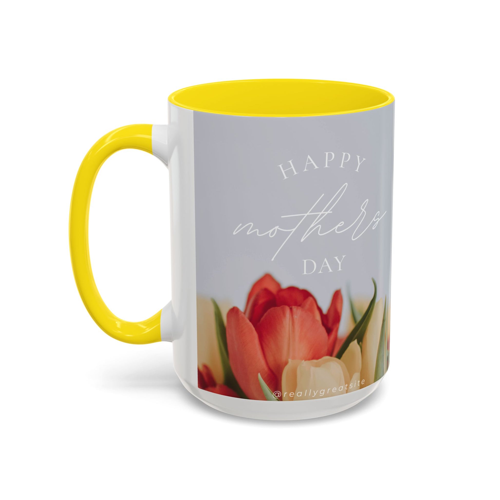 Inspirational Mother's Day Coffee Mug - 11 & 15oz