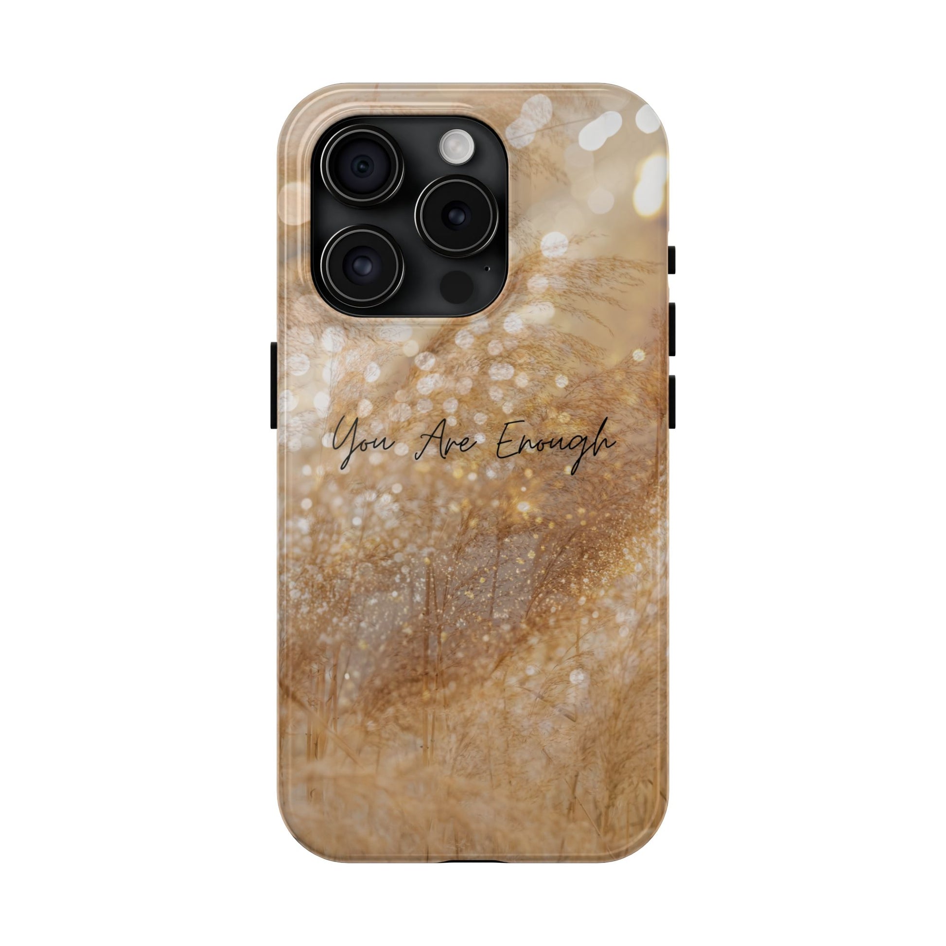 Inspirational Tough Phone Case – You Are Enough