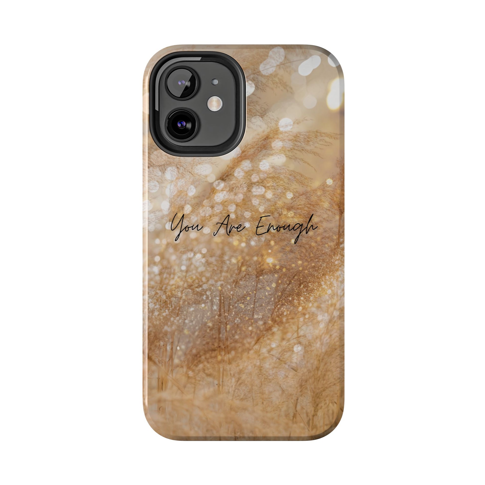 Inspirational Tough Phone Case – You Are Enough