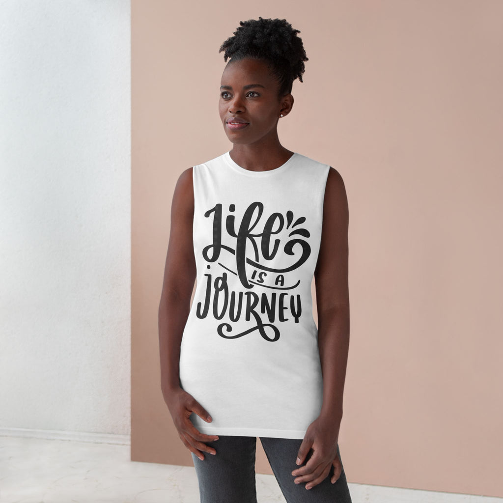 Inspirational Unisex Tank Top - 'Life is a Journey' & 'Things Change Around You'