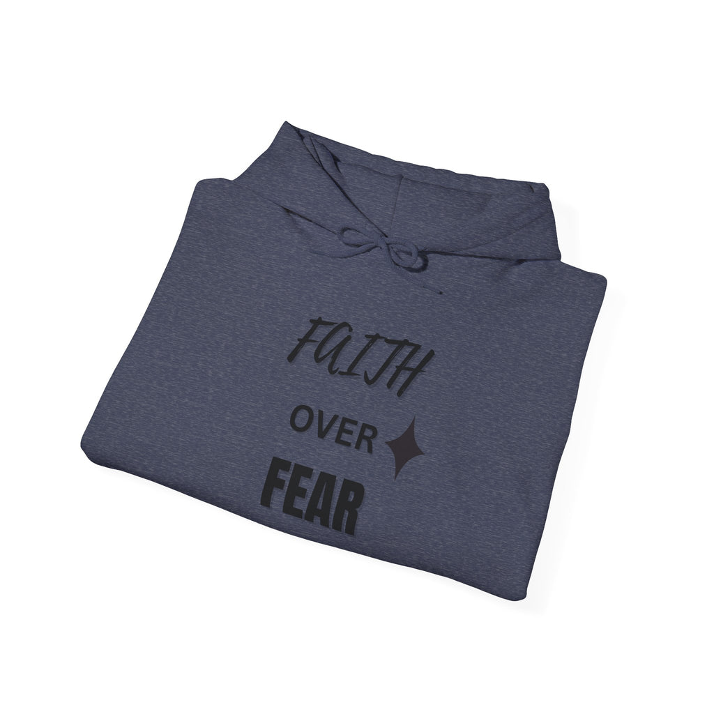 Faith Over Fear Hoodie - Unisex Heavy Blend Sweatshirt for Comfort and Inspiration