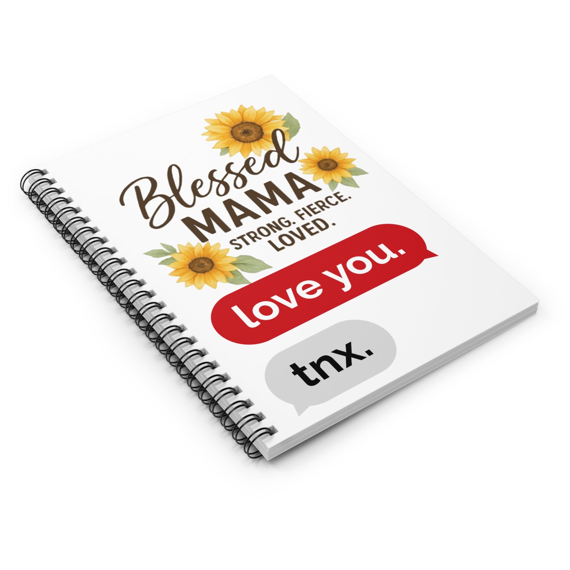 Blessed Mama Spiral Notebook - Strong, Fierce, Loved | Perfect Gift for Moms