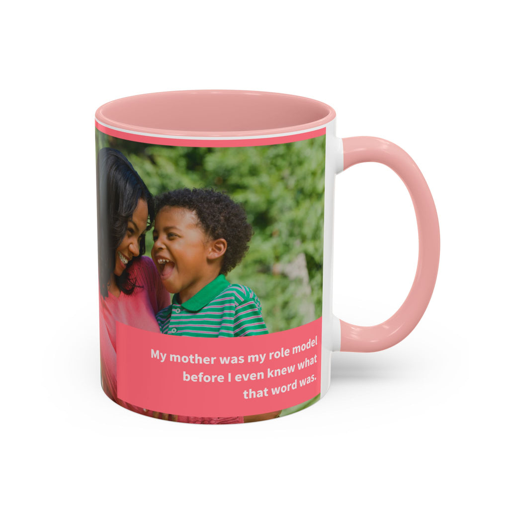 Inspirational Mother's Day Coffee Mug - 11 & 15oz