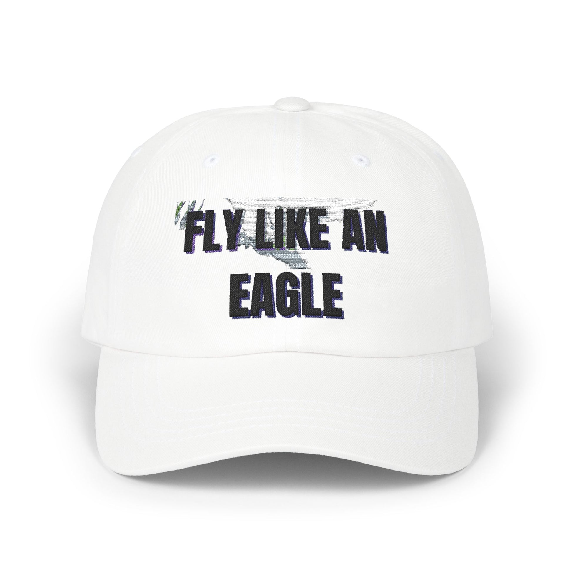 Fly Like an Eagle Dad Cap - Classic White Adjustable Baseball Hat