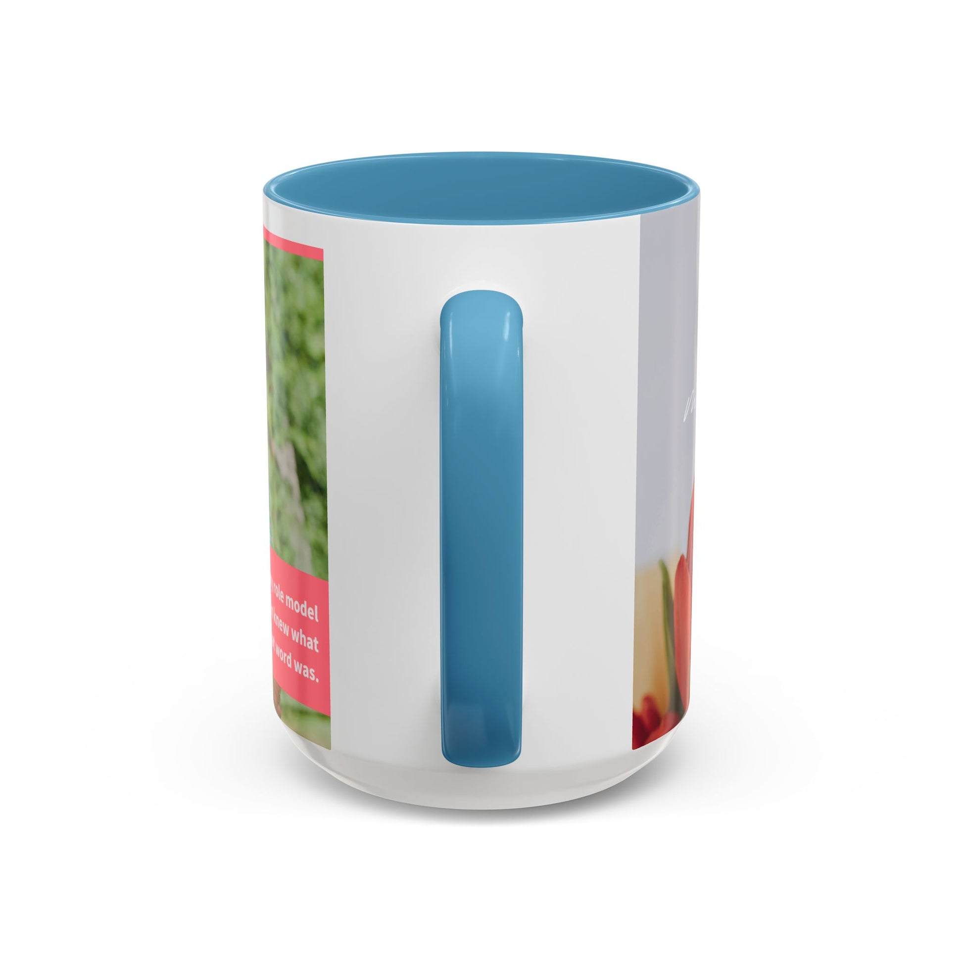 Inspirational Mother's Day Coffee Mug - 11 & 15oz