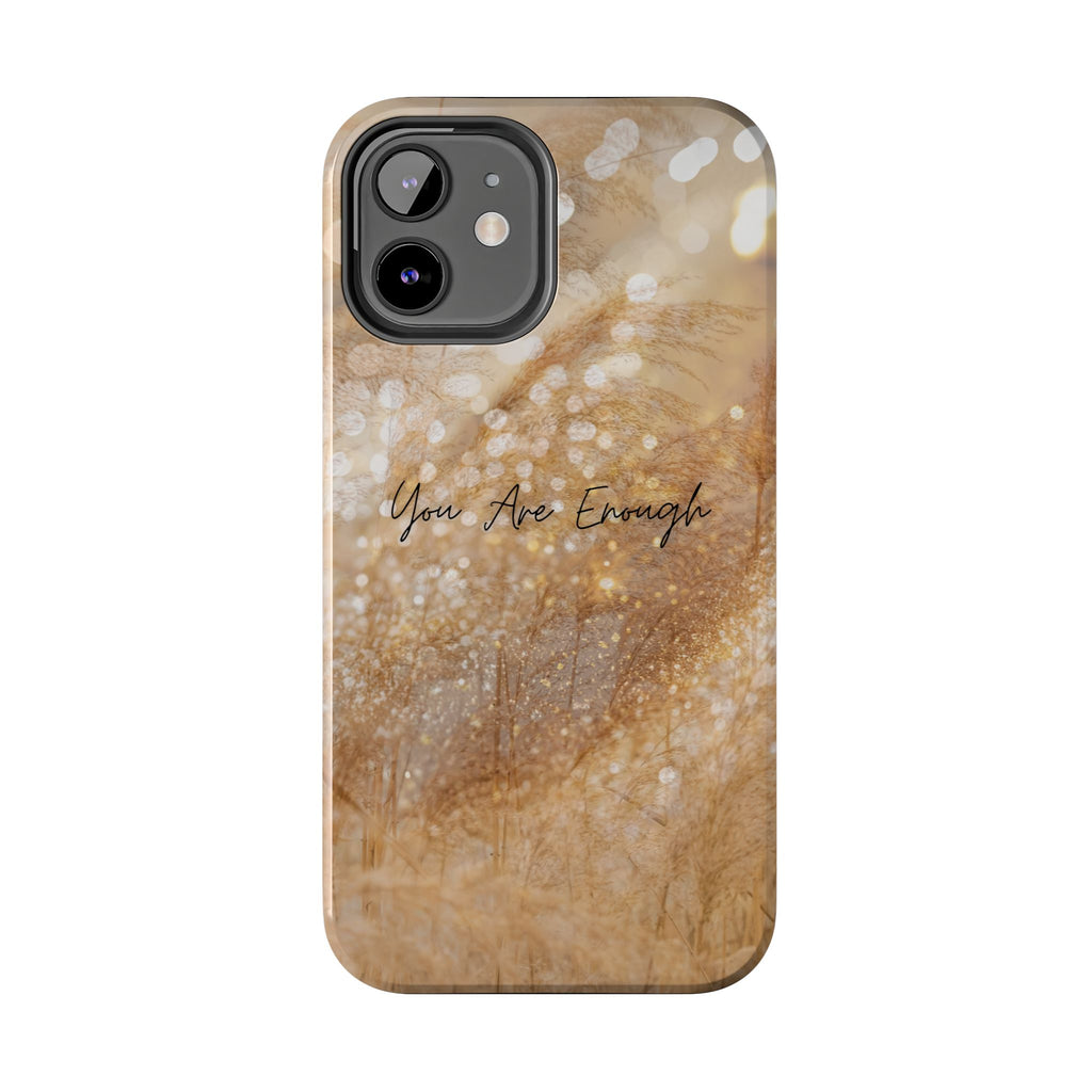 Inspirational Tough Phone Case – You Are Enough