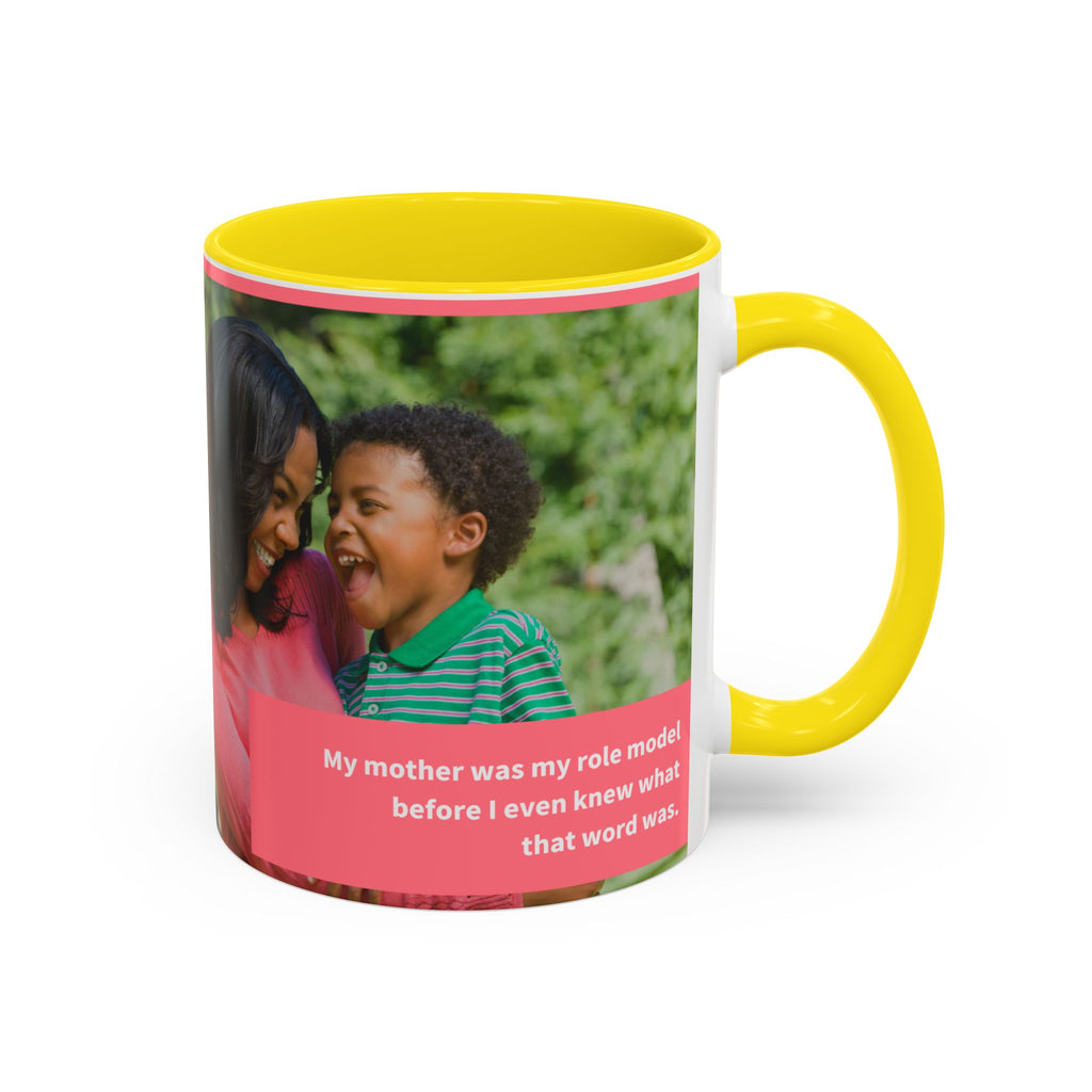 Inspirational Mother's Day Coffee Mug - 11 & 15oz