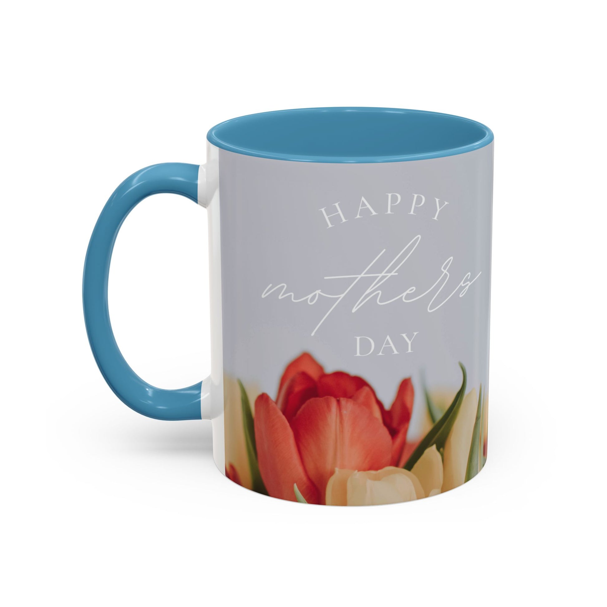 Inspirational Mother's Day Coffee Mug - 11 & 15oz