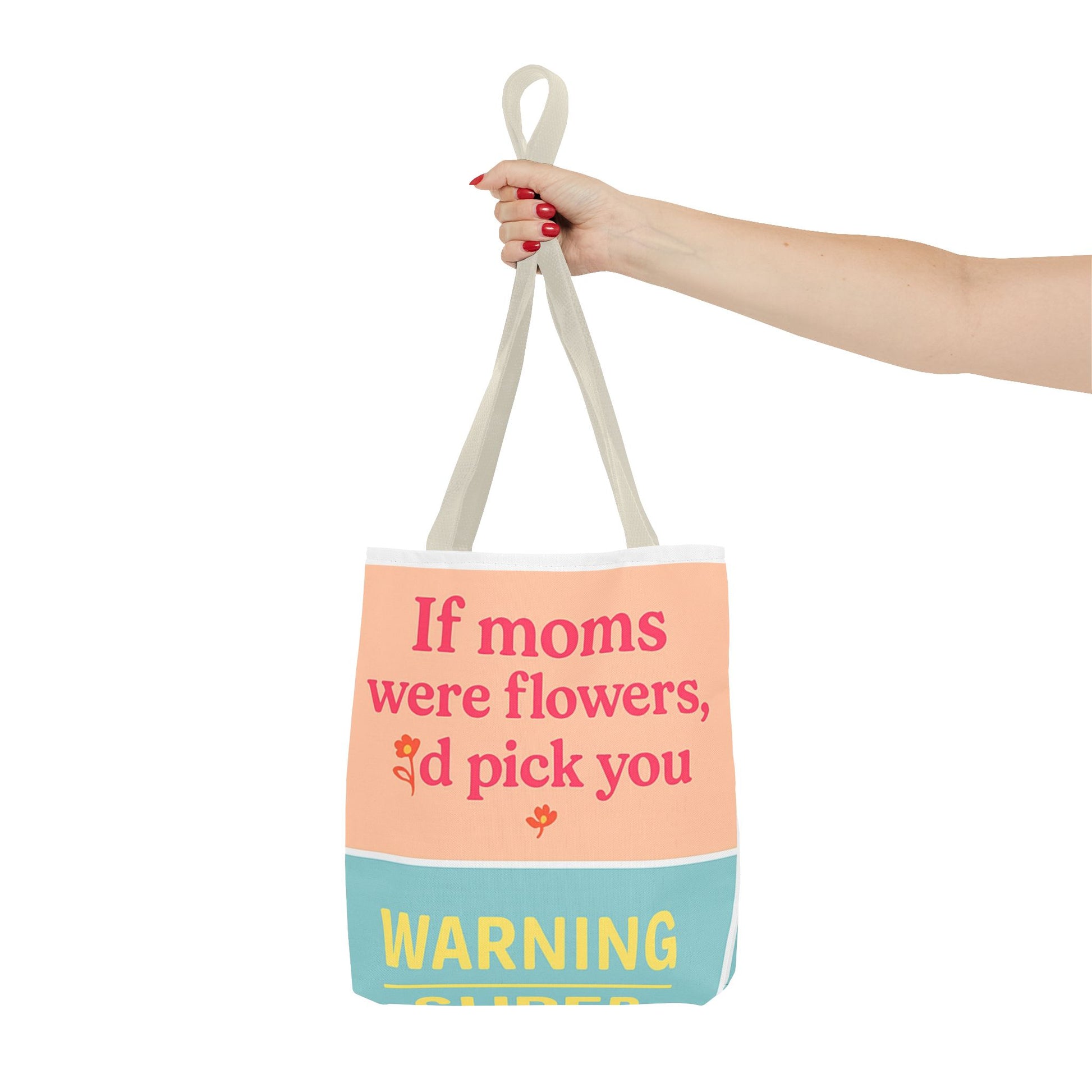Floral Quote Tote Bag for Moms - Perfect Gift for Mother’s Day