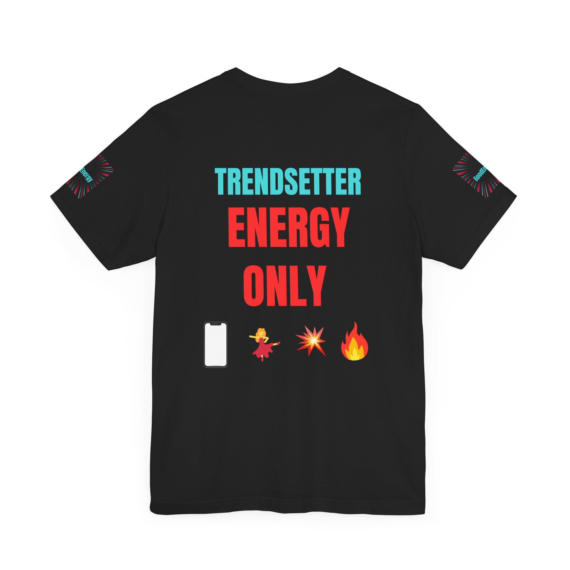 Trendy Unisex Tee, Trendsetter Energy Only Shirt, Cool Graphic Tee, Stylish Casual Wear, Gift for Fashion Lovers, Summer Vibes