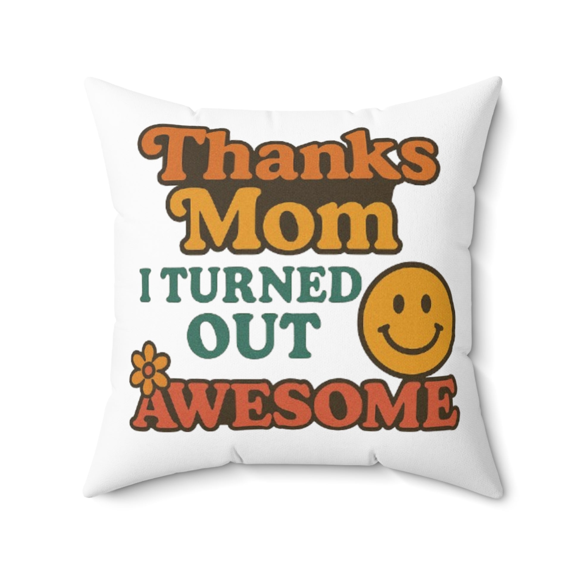 Inspirational Mom Decorative Pillow - Perfect Gift for Mother's Day or Birthdays